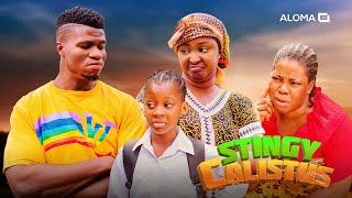 STINGY CALISTUS NEW COMEDY MOVIE  ETINOSA ZICSALOMA OMOGHE JUDY OLISA [upl. by Nidnarb381]