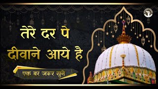 Ajmer Urs Qawwali 2019  Tere Dar Pe Deewane Aaye Hai [upl. by Ierbua]