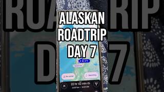 Day 7 Alaskan Roadtrip [upl. by Arriet291]