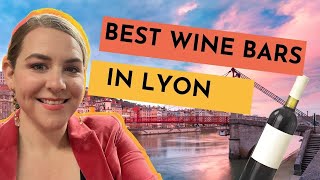 5 GREAT WINE BARS IN LYON FRANCE IN 2023 [upl. by Ylek]