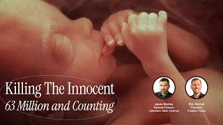 Killing The Innocent—63 Million and Counting Eric Hovind and Jason Storms Creation Today Show 393 [upl. by Dow980]