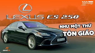 Lexus ES 250 và một thứ tôn giáo của người đi Lexus  GearUp Indepth Review [upl. by Blodgett]