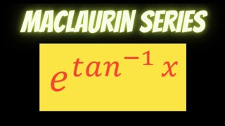 Maclaurin series of etan1x [upl. by Markowitz]