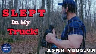 ASMR Version Forced to Sleep in My Truck [upl. by Evol]