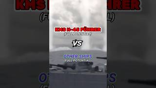 KMS H45 “Führer” VS Other Ships Part 1  shorts edit naval [upl. by Ettennod]