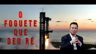 SUPER HEAVY DA SPACEX  O FOGUETE QUE DEU RÉ [upl. by Romito196]