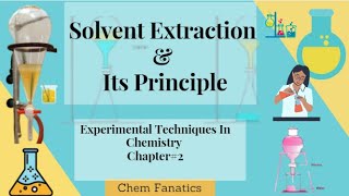 Solvent Extraction and its Principle Fsc First Year Chemistry 11 Chem Fanatics [upl. by Kery337]