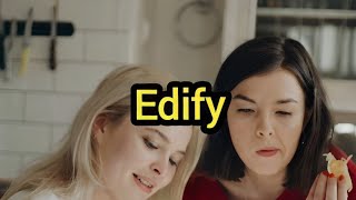 Edify Definition amp Meaning [upl. by Noneek]