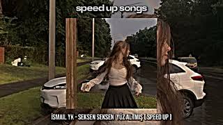 İsmail YK  seksen seksen yüz altmış  speed up [upl. by Goddart951]