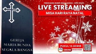 Misa Online 25 Desember 2022  Misa Hari Raya Natal  Pukul 1000 WIB Paroki MBSB Kota Wisata [upl. by Filomena]