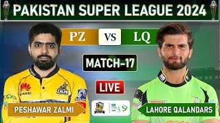 PSL LIVE  LAHORE QALANDARS vs PESHWAR ZALMI MATCH 17 LIVE COMMETARY  PZ vs LQ LIVE [upl. by Beitnes788]