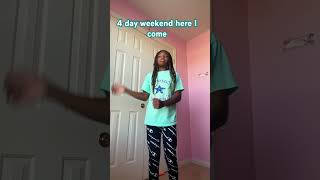 4 day weekend here I come😝 music milliondollarbaby blackgirlmagic [upl. by Carrington]