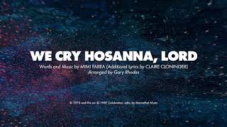 WE CRY HOSANNA LORD  SATB piano track  lyrics [upl. by Nert129]