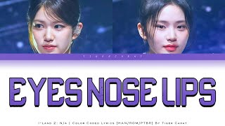 Eyes Nose Lips ILand 2 Na  Color Coded Lyrics HanRomPtBr [upl. by Skye278]