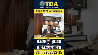 NDA 1 2025 Notification  NDA 1 2025 Exam Date  NDA 1 2025 Form Date  Target Defence Academy [upl. by Lavinie573]