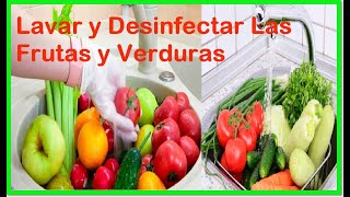 Como Lavar y Desinfectar Las Frutas y Verduras con Pesticidas y No Intoxicarse [upl. by Silsbye]