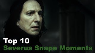 Top 10  Severus Snape Moments [upl. by Philemon774]