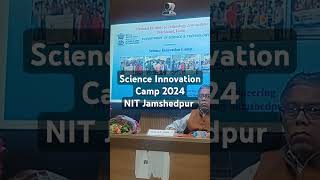 Science Innovation Camp 2024  NIT Jamshedpur [upl. by Onibla]