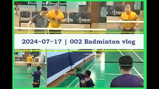 20240717  002 Badminton vlog  Tiger needs alignment adjustment [upl. by Oinota]