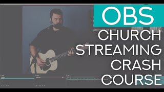 Use OBS to Livestream Your Church Service for free [upl. by Hobard]