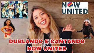 DUBLANDO E CANTANDO NOW UNITED [upl. by Fisken]