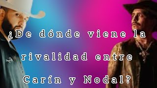 Carín y Nodal ‼️ Razones de su rivalidad ‼️💥 [upl. by Adnerad]