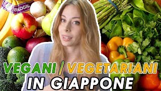 Essere veganivegetariani in Giappone [upl. by Nielson]