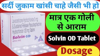 Solvin OD Tablet Uses  सर्दीजुकामखांसी और Alergy की Best दवा  Dosage And Side Effects [upl. by Tavey]