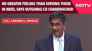 Chief Justice DY Chandrachud  CJI’s Farewell Speech No Greater Feeling Than Serving Those in Need [upl. by Sirrap]