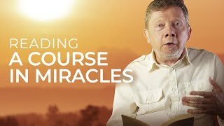 Who Are You  Eckhart Tolle Reads A Course in Miracles [upl. by Aldous]