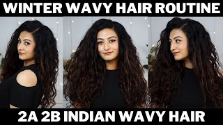 Winter Indian Wavy Hair Routine  2a 2b Wavy Hair Routine [upl. by Buiron339]