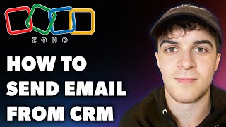 How to Send Email From Zoho CRM Full 2024 Guide [upl. by Sulecram]