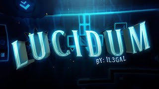 Lucidum by iL3g4l  GD 22 [upl. by Bartholomeo]