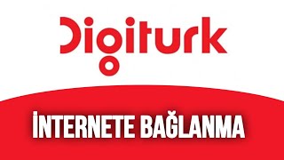 Digitürk İnternete Bağlanma  Digitürk İnternet Kurulumu [upl. by Rosmunda911]