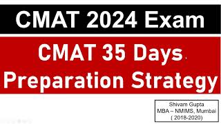 CMAT 2024 Exam 35 Days Study Plan  1st April 2024  4th May 2024  Mission JBIMS Mumbai [upl. by Annairba286]