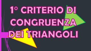 PRIMO CRITERIO DI CONGRUENZA DEI TRIANGOLI [upl. by Erastus]