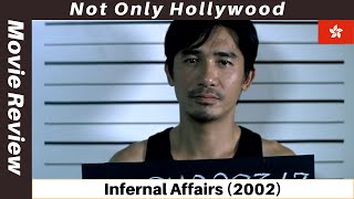 Infernal Affairs 2002  Movie Review  Hong Kong  Why we never needed The Departed [upl. by Nayr585]