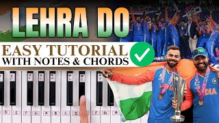 Lehra Do  Easy Piano Tutorial  Step By Step with NOTES amp CHORDS  83 Movie  PIX Series Hindi [upl. by Iaria]