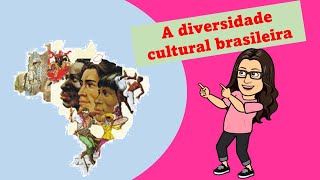 A diversidade cultural brasileira  Ensino Fundamental 1 [upl. by Ehrman]