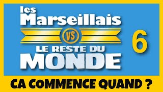 🏆 LES MARSEILLAIS VS LE RESTE DU MONDE 6  LE CASTING COMPLET OFFICIEL  🏆 [upl. by Enaffit]