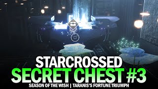 Starcrossed Secret Chest 3 Location Guide Taraniss Fortune  Week 3 Destiny 2 [upl. by Nurat]