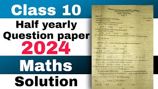 Class 10 Half yearly Maths question paper 2024 with solutions SEBA [upl. by Akerahs]