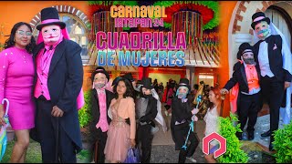 Cuadrilla de Mujeres  Carnaval de Ixtapan 2024  Parte 4 [upl. by Alrzc]