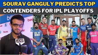 Sourav Ganguly predicts The Top Contenders For IPL Playoffs  Cricket News  IPL 2024 [upl. by Arelus]