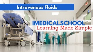 Medical School  Intravenous Fluids Made Easy [upl. by Anstice418]