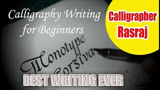 HOW TO WRITE CALLIGRAPHY  MONOTYPE CORSIVA FONT  Best Calligraphy Writing ever by Rasraj [upl. by Alyad]