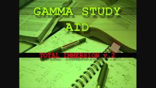 Study Aid 9 Reup  Total Immersion V2  Gamma Study Aid  Study Focus amp concentration [upl. by Sky]