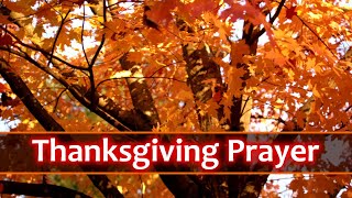 Short Thanksgiving Prayer  With Gratitude amp Thanks [upl. by Greer]