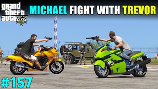 MICHAEL BIGGEST FIGHT WITH TREVOR  GTA V GAMEPLAY 157  TECHNO GAMERZ GTA 5 [upl. by Eelarol38]