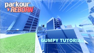 Gumpy and DSG Tutorial  Parkour Reborn [upl. by Elletsirhc]